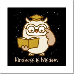 Kindness is Wisdom Posters and Art